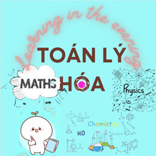 Toán Lí Hóa in 2022 | Math, Learning, Physics