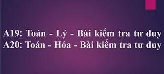 Khối A19 là gì? Gồm những môn nào, xét ngành nào, trường nào?