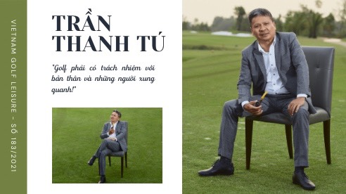 Ông Trần Thanh Tú là phó chủ tịch Hiệp hội Golf Việt Nam