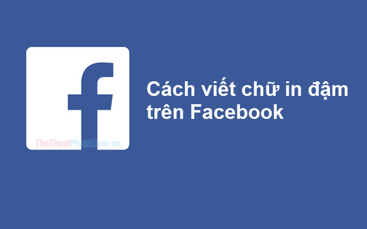 Cách viết chữ in đậm trên facebook - SimpleShop