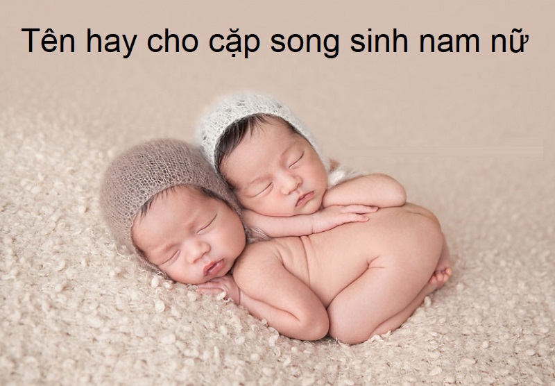 Tên hay cho cặp sinh đôi nam nữ cùng tên đệm