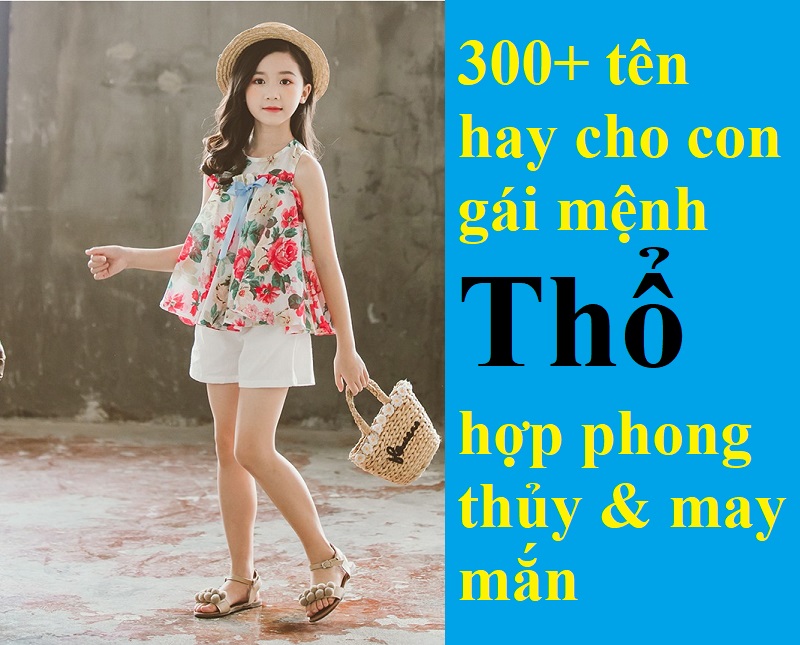 dat-ten-cho-con-gai-menh-tho-may-man-hop-phong-thuy Đặt tên hay cho con gái mệnh Thổ may mắn, hợp phong thủy. Tên hay cho con gái mệnh Thổ