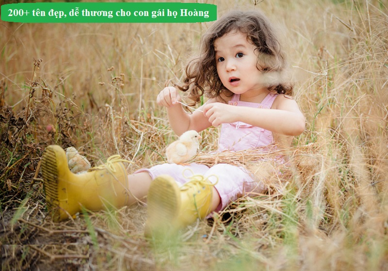 goi-y-nhung-ten-dep-cho-con-gai-ho-hoang-de-thuong-nhat Gợi ý những tên đẹp cho con gái họ Hoàng dễ thương nhất. Bố họ Hoàng đặt tên con gái là gì?