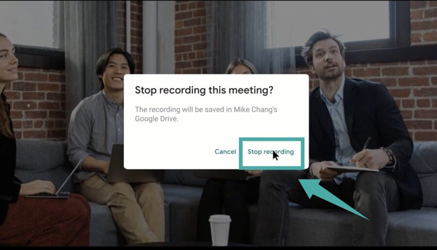 google-meet-quay-video-7 Xác nhận dừng ghi hình trên Google Meet