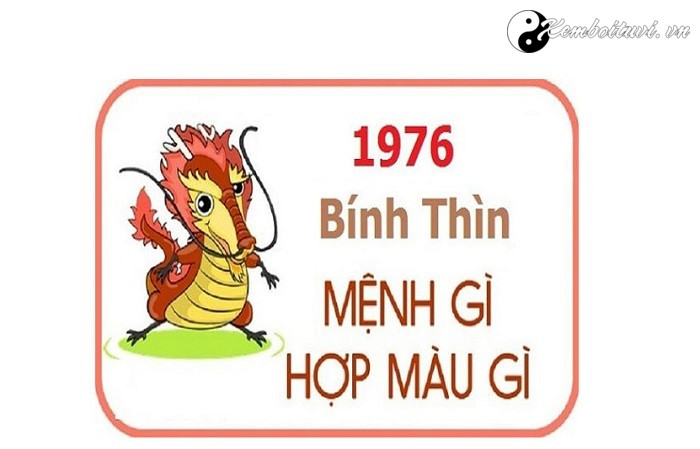 nam-1976-la-nam-con-gi-sinh-nam-1976-la-menh-gi-tuoi-gi