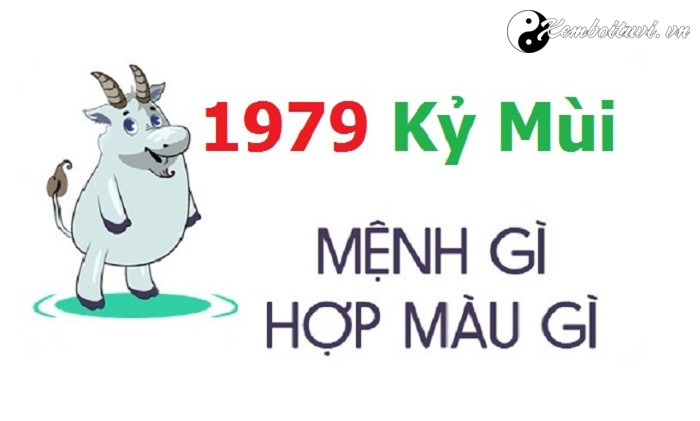 nam-1979-la-nam-con-gi-sinh-nam-1979-la-menh-gi-tuoi-gi