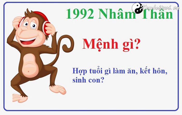 nam-1992-la-nam-con-gi-sinh-nam-1992-la-menh-gi-tuoi-gi