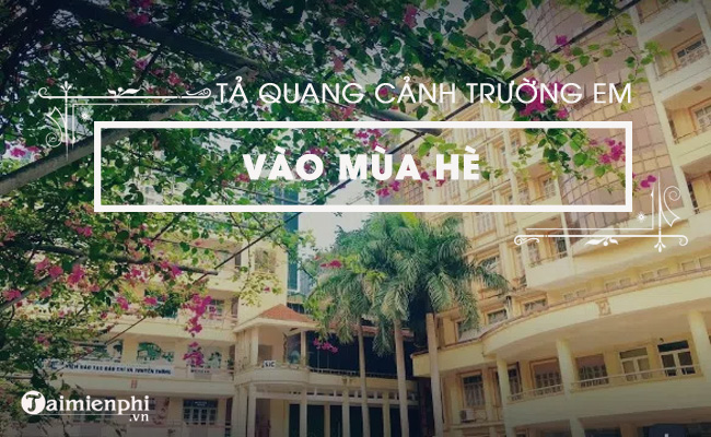 bai van ta canh truong em vao mua he