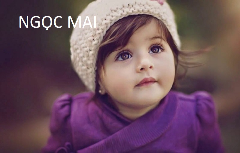 ten-dem-ngoc-cho-be-gai-4 Những tên hay cho bé có tên đệm, tên lót là Ngọc cực hay
