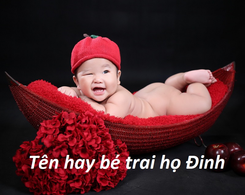 ten-hay-be-trai-ho-dinh Bố họ Đinh nên đặt tên con trai là gì? Hay, hợp, hoàn hảo. Tên hay cho bé trai họ Đinh hay, hợp phong thủy. Họ Đinh đặt tên gì cho bé