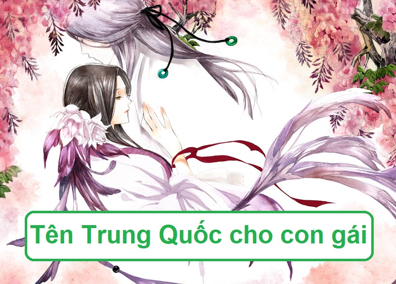 ten-trung-quoc-hay-cho-con-gai Đặt tên Trung Quốc cho bé gái, tên Trung Quốc hay cho con gái