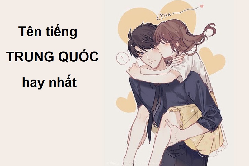 ten-trung-quoc-hay-nhat Tên tiếng Trung Quốc hay nhất, tên tiếng Trung Quốc hay cho con trai, tên tiêng Trung hay cho con gái