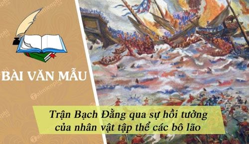 tran bach dang qua su hoi tuong cua nhan vat tap the cac bo lao