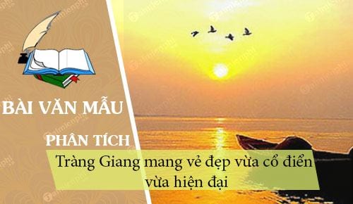 trang giang mang ve dep vua co dien vua hien dai phan tich bai tho de lam sang to nhan xet tren