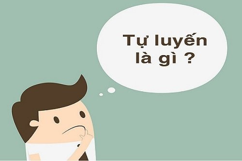 Tự luyến là gì? 