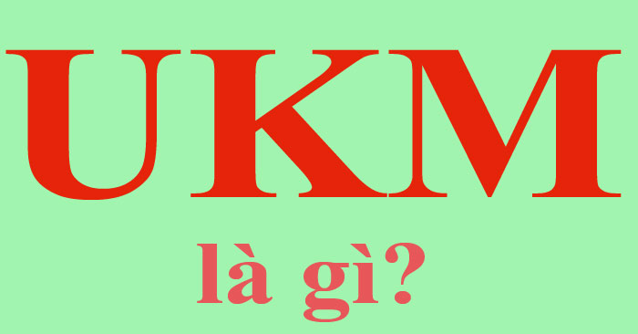 Ukm là gì