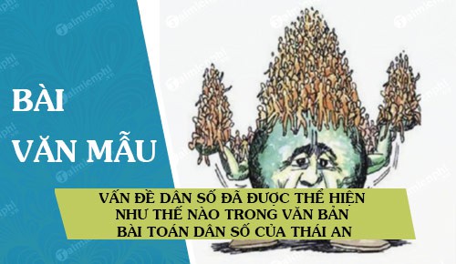 van de dan so da duoc the hien nhu the nao trong van ban bai toan dan so cua thai an