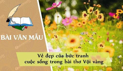 ve dep cua buc tranh cuoc song trong bai tho voi vang