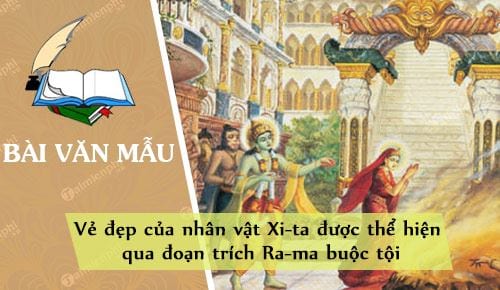 ve dep cua nhan vat xi ta duoc the hien qua doan trich ra ma buoc toi