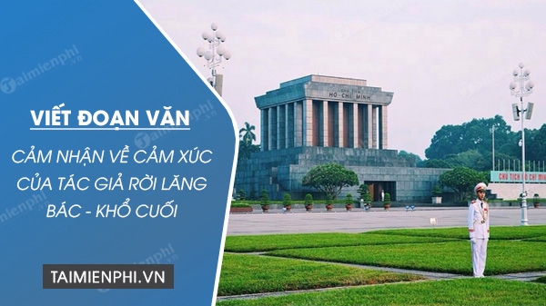 viet doan van cam nhan ve cam xuc cua tac gia roi lang bac kho tho cuoi