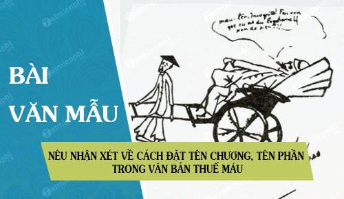 viet doan van neu nhan xet ve cach dat ten chuong ten cac phan trong van ban thue mau