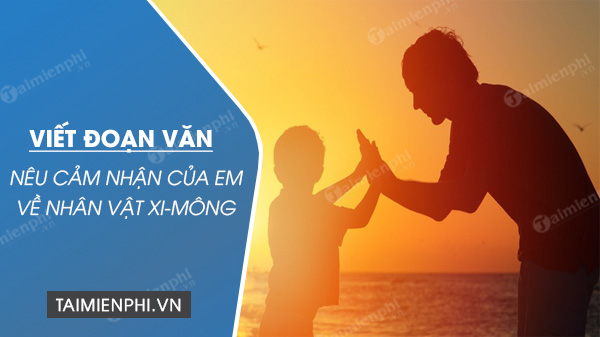 viet doan van ngan neu cam nhan cua em ve nhan vat xi mong