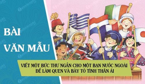 viet mot buc thu ngan cho mot ban nuoc ngoai de lam quen va bay to tinh than ai