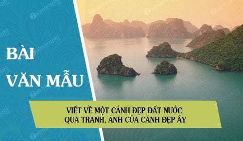 viet ve mot canh dep dat nuoc qua tranh anh cua canh dep ay