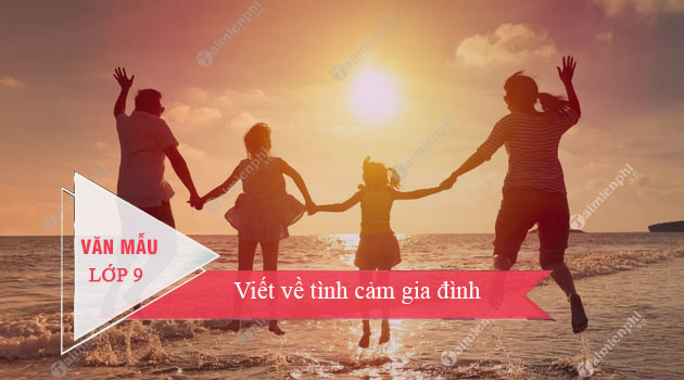 viet ve tinh cam gia dinh