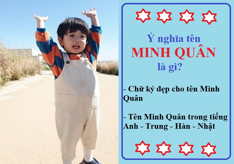 Ý nghĩa tên Minh Quân là gì? Tên Minh Quân là tên đẹp hay xấu? Tên Minh Quân trong tiếng Anh - Trung - Hàn - Nhật