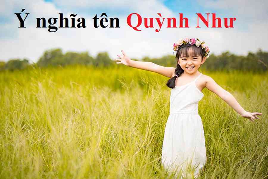 Ý nghĩa tên Quỳnh Như