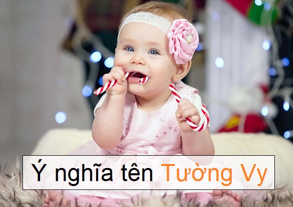 Ý nghĩa tên Tường Vy, đặt tên con gái là Tường Vy