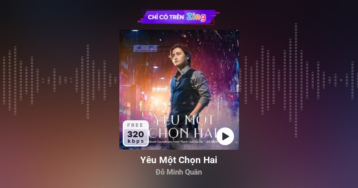 Yêu Một Chọn Hai - Đỗ Minh Quân